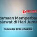 Keutamaan Memperbanyak Shalawat di Hari Jumat