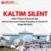 Kaltim Silent, Moga Berhasil Tekan Penyebaran Covid-19